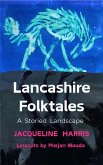 Lancashire Folktales: A Storied Landscape (eBook, ePUB)