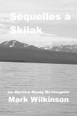 Séquelles à Skilak: La Trahison Mène Au Meurtre (eBook, ePUB)