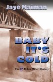 Baby, It's Cold (Robin Miller Mystery, #5) (eBook, ePUB)