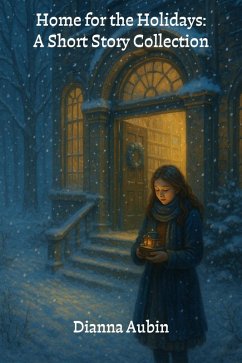Cover Home for the Holidays: A Short Story Collection (eBook, ePUB)