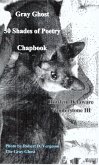 Gray Ghost 50 Shades of Poetry Chapbook (eBook, ePUB)