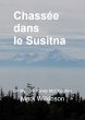 Chassée dans le Susitna: Prise pour... - Bild 1