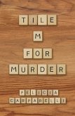 Tile M for Murder (eBook, ePUB) Tile M for Murder (eBook, ePUB)