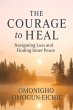 The Courage to Heal: Navigating Loss... - Bild 1