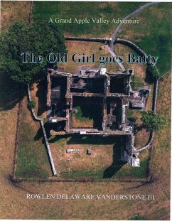 The Old Girl Goes Batty (eBook, ePUB) - Vanderstone, Rowlen Delaware