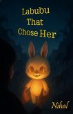 Labubu That Chose Her (eBook, ePUB)