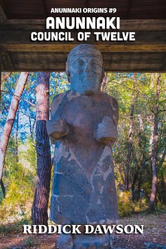 Cover Anunnaki, Council of Twelve (Anunnaki Origins, #9) (eBook, ePUB)