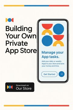 Cover Building Your Own Private App Store (AppStateOn, #1.3) (eBook, ePUB)