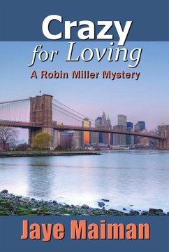 Cover Crazy for Loving (Robin Miller Mystery, #2) (eBook, ePUB)