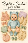 Ropitas de Crochet para Bebé (eBook, ePUB)