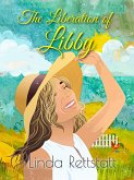 The Liberation of Libby (eBook, ePUB)