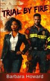 Trial by Fire (eBook, ePUB)