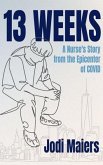 13 Weeks (eBook, ePUB)