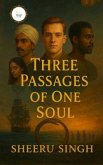 Three Passages of One Soul (eBook, ePUB)