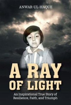 A Ray of Light (eBook, ePUB) - ul-Haque, Anwar