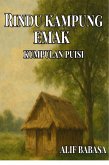 Rindu Kampung Emak Kumpulan Puisi (eBook, ePUB)
