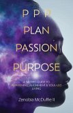 PPP Plan, Passion, Purpose (eBook, ePUB)