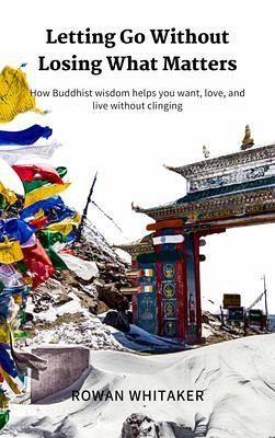 Letting Go Without Losing What Matters (eBook, ePUB) Letting Go Without Losing What Matters (eBook, ePUB)