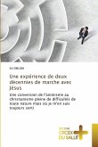 Une expérience de deux décennies de marche avec Jésus Une expérience de deux décennies de marche avec Jésus