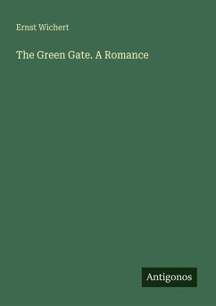 Cover The Green Gate. A Romance