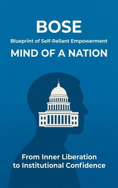 Blueprint of Self-Reliant Empowerment MIND OF A NATION - Bose