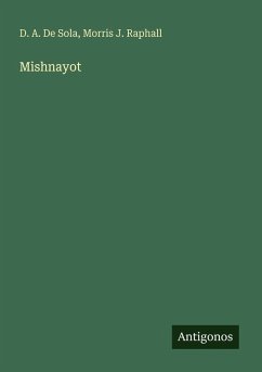 Mishnayot - de Sola, D. A.; Raphall, Morris J.