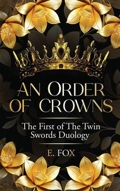 An Order of Crowns - Fox, E.