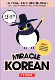 Miracle Korean 1. Learn to Read and Write Hangul for Beginners Miracle Korean 1. Learn to Read and Write Hangul for Beginners