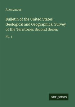Bulletin of the United States Geological and Geographical Survey of the Territories Second Series - Anonymous