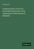 Commemoration of the One Hundredth Anniversary of the Organization of the Diocese of Maryland
