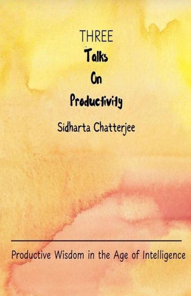 Three Talks on Productivity