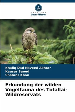 Cover Erkundung der wilden Vogelfauna des Totallai-Wildreservats