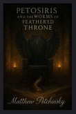 Petosiris and the Worms of the Feathered Throne