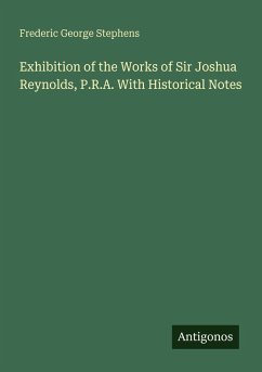 Cover Exhibition of the Works of Sir Joshua Reynolds, P.R.A. With Historical Notes