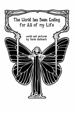 Cover The World Has Been Ending for all of My Life