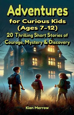 Adventures for Curious Kids (Ages 7-12) - Merrow, Kian