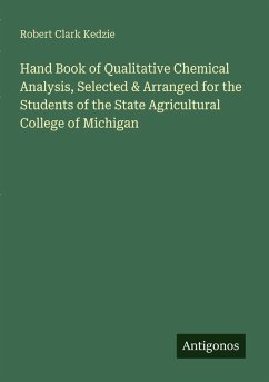 Cover Hand Book of Qualitative Chemical Analysis, Selected & Arranged for the Students of the State Agricultural College of Michigan
