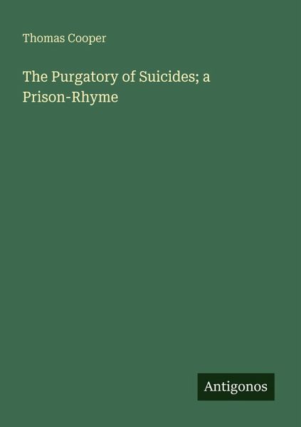 The Purgatory of Suicides; a Prison-Rhyme