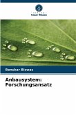 Anbausystem: Forschungsansatz