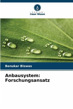 Anbausystem: Forschungsansatz - Biswas, Benukar