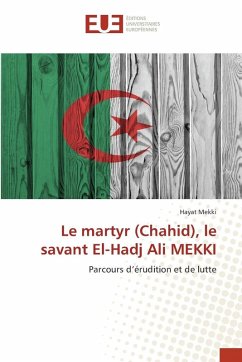 Le martyr (Chahid), le savant El-Hadj Ali MEKKI - Mekki, Hayat Le martyr (Chahid), le savant El-Hadj Ali MEKKI - Mekki, Hayat