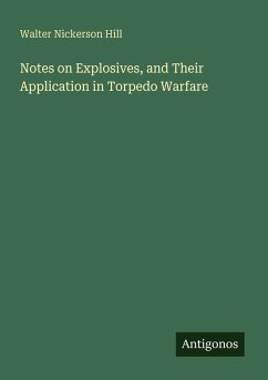 Cover Notes on Explosives, and Their Application in Torpedo Warfare