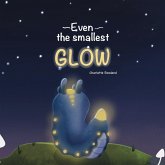 Even the smallest Glow