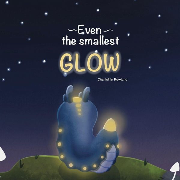 Even the smallest Glow