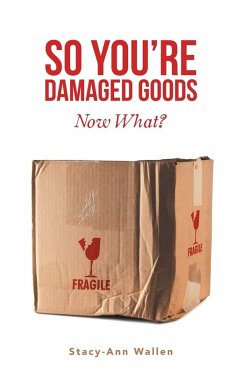 So You're Damaged Goods So You're Damaged Goods