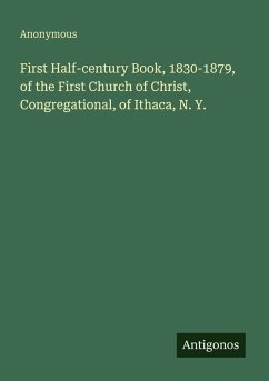 Cover First Half-century Book, 1830-1879, of the First Church of Christ, Congregational, of Ithaca, N. Y.