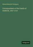 Correspondence of the Family of Haddock, 1657-1719