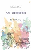Velvet and Barbed Wire