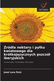 ¿ród¿a nektaru i py¿ku kwiatowego dla krótkoj¿zycznych pszczó¿ iberyjskich ¿ród¿a nektaru i py¿ku kwiatowego dla krótkoj¿zycznych pszczó¿ iberyjskich