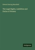 The Legal Rights, Liabilities and Duties of Women